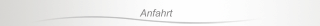 Anfahrt